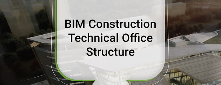 BIM Construction Technical Office (Structure)